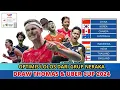 GRUP NERAKA! HASIL DRAWING THOMAS DAN UBER CUP FINALS 2024