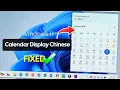 Windows 11 Calendar Displays Chinese Characters Here s the Fix