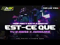 Download Lagu DJ EST CE QUE TU MAMIES X AVANGARD VIRAL TERBARU 2025❗TRAP PARTY BATTLE NROTOK❗BNW PROJECT