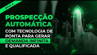 Prospecção Automática com Tecnologia de Ponta para gerar Demanda Infinita e qualificada