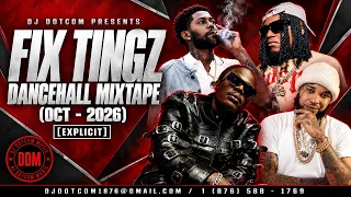 2026 New Dancehall Mix (FIX TINGZ) │Malie Donn, Skippa, Masicka, Tommy Lee Sparta, Mavado & More │