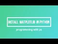 How to Install Matplotlib on Any Version of Python Easy Windows
