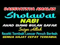 Download Lagu ✅AMALAN SHOLAWAT NABI AHAD SIANG BULAN SAFAR PEMBUKA LIMPAHAN REZEKI ✅SHOLAWAT MUNJIYAT TERBARU 2023