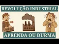 Download Lagu Revolução Industrial – Como o Mundo Mudou Para Sempre | APRENDA OU DURMA
