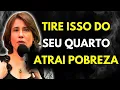Lagu Tire Estas 7 Coisas do seu Quarto Agora Mesmo, Elas Atraem Pobreza e Desgraça | Ana Beatriz Barbosa