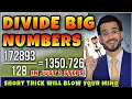VEDIC DIVIDE TRICK Of BIG NUMBERS IN TWO STEPS Divide Tricks Maths Tricks For Fast Calculation