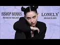 BISHOP BRIGGS LONELY bachata rmx by Patricio Deejay