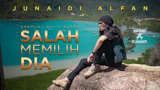 Download SALAH MEMILIH DIA - Junaidi Alfan (Official Music Video) MP3