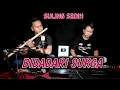 Download Lagu BIDADARI SURGA COVER SULING SEDIH BY EMAN SULING FEAT DERI @M'sul official