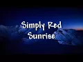 Download Lagu Simply Red - Sunrise - Lyrics