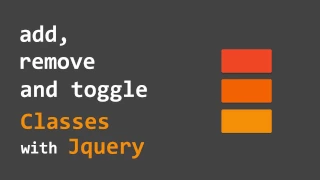 Add Remove and Toggle Classes with Jquery