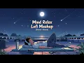 Download Lagu TRANDING INSTAGRAM LOFI SONG ❤️| MIND RELAX SONG 🥰| LOFI MASHUP | MIND RELAX LOFI