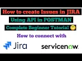 Jira REST API explained for creating the issue using postman and integrating with servicenow