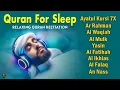Download Lagu Beautiful Night Quran Recitation For Deep Sleep | Al-Fatihah, Ayat Al-kursi, Yasin ,Ar-rahman, Mulk