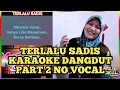 TERLALU SADIS KARAOKE DANGDUT (Duet Bersama Artis Smule Cover Nurul Mahmudah Part 2 No Vocal)