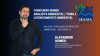 Aula 8 Avaliação de Impactos Ambientais - AIA - Cargo Analista Ambiental Concurso IBAMA 2024