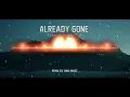 Download Lagu DJ REMIX !! ALREADY GONE - Klaas \u0026 Mister Ruiz | REMIX BY YDNS MUSIC