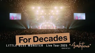For Decades Little Glee Monster Live Tour 2025 Ambitious 2025 07 21 