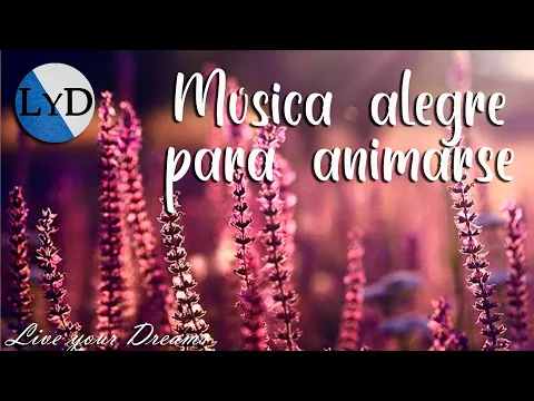 Download MP3 Música Positiva y Alegre para Animarse 🤗 Canciones Instrumentales que te Ayudarán a ser más Positivo