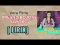 Download Lagu TRESNO BOJONE UWONG - Vera Fitria [LIRIK]