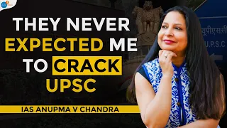 i was told im a failure 100 times my ias success story ias anupma v chandra josh talks