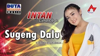 Lirik Lagu Sugeng Dalu - Intan Chacha
