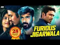 Lagu FURIOUS JIGARWALA - Full South Movies Dubbed in Hindi | South Superhit Dhanush Action Movie Hindi