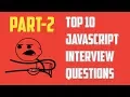 Top 10 JavaScript Interview Questions Part 2