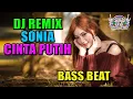 Download Lagu DJ SONIA CINTA PUTIH BREAKBEAT REMIX MIXTAPE 2018