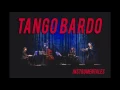 TANGO BARDO -  Loca