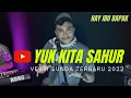 Download Lagu YUK KITA SAHUR ACEH - VERSI BAHASA SUNDA TERBARU  KOPLO 2022