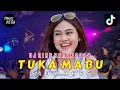 Lagu DJ NIAS TUKA MABU | DJ NIAS SLOW BASS REMIX 2024