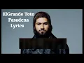 ElGrandeToto – Pasadena | Lyrics Paroles