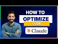 How to optimize code using Claude Code FULL GUIDE