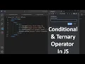 Conditional Ternary Operators in JS JavaScript Operators JavaScript Tutorial in Hindi part 22
