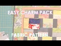 Easy Charm Pack Quilt Pattern - Perfect for Beginners