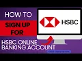 How to Sign Up for HSBC Online Banking Account