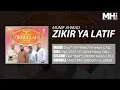 Download Lagu Munif Ahmad - Zikir Ya Latif (Official Music Audio)
