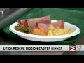 The Rome and Utica Rescue Missions Host Easter Dinners