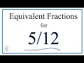 How to Find Equivalent Fractions for