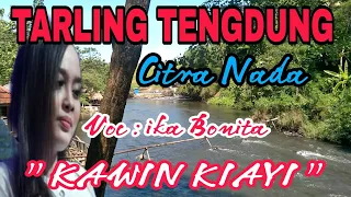 Download Tarling tengdung (citra Nada) Voc : ika Bonita || Kawin Kiayi MP3