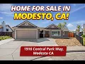 Modesto CA Homes for Sale Beautiful Home Tour 1916 Central Park Way Modesto CA
