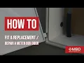 How to fit a replacement repair a meter box door