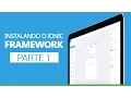 Instalando o ionic framework - PARTE 1