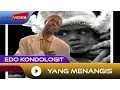 Download Lagu Edo Kondologit - Yang Menangis | Official Video