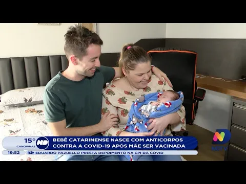 Bebê catarinense nasce com anticorpos contra a Covid-19 após mãe ser vacinada