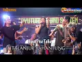 Download Lagu TALANJUR BAHANTUNG ~ BY ERNA TALIA ~ #coversongs LAGU DAYAK ~ YANG LAGI VIRA ~LIVE DIDESA PEMBARUNAN