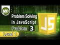 Solving a JavaScript Problem Step-by-Step problem 3
