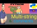 python multi-line string and comments python for beginners