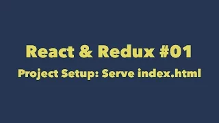 React Redux Project Setup Serve index html with ExpressJS